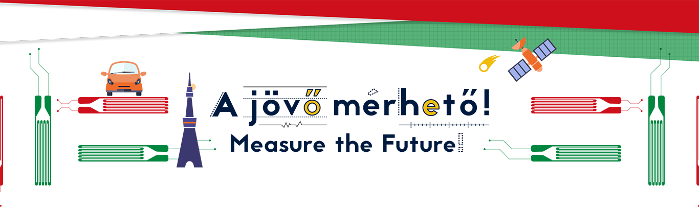 A jövő mérhető! Measure the Future!