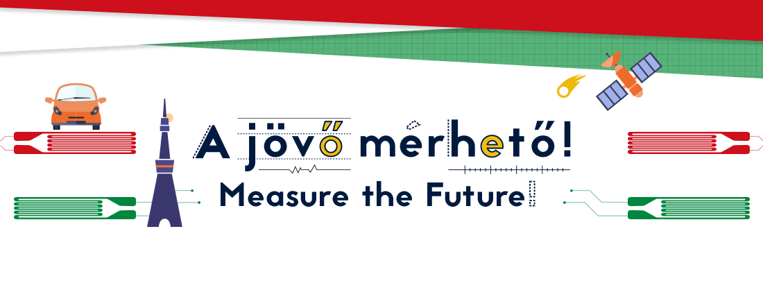 A jövő mérhető! Measure the Future!